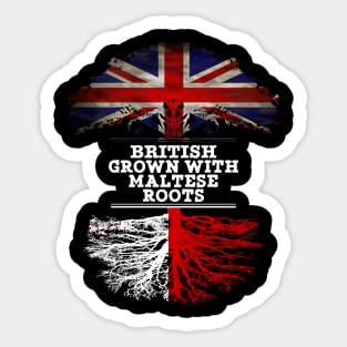British Grown With Maltese Roots - Gift for Maltese With Roots From Malta Sticker